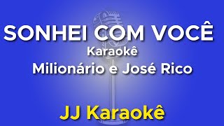 Sonhei com você  Milionário e José Rico  Karaokê com 2ª voz cover [upl. by Anyahc]