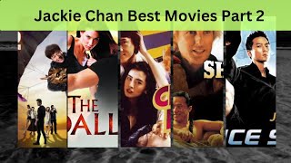 Jackie Chan Best Movies Part 2 [upl. by Akineg]