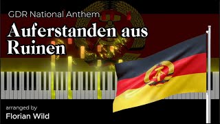 quotAuferstanden aus Ruinenquot  National Anthem of East Germany Piano Cover  Florian Wild [upl. by Fowkes]