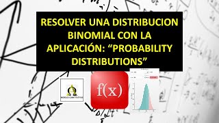 Tutorial Distribucion Binomial con la Aplicacion Probability Distributions [upl. by Iznyl563]