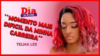 Telma Lee fala sobre o momento mais dificil da sua carreira musical [upl. by Lavro]