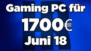 1700€ Gaming PC Juni 2018  i7  GTX 1080TI  Computer günstig kaufen [upl. by Hamian]