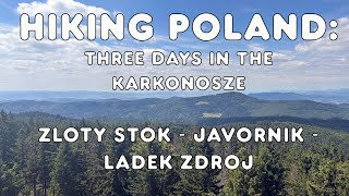 Hiking Poland Karkonosze Złoty Stok  Javorník  Ladek Zdroj [upl. by Ginelle]