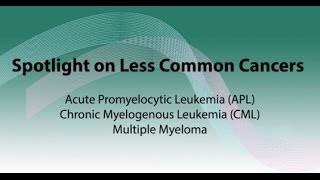 Spotlight on APL CML and multiple myeloma [upl. by Kalfas]