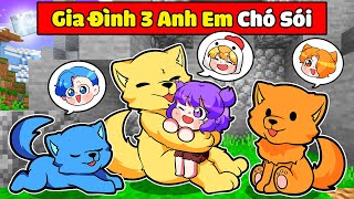 NABEE EM BÉ MỒ CÔI ĐƯỢC GIA ĐÌNH 3 ANH EM CHÓ SÓI NHẬN NUÔI TRONG MINECRAFT 👶🐺 [upl. by Ahsekahs]