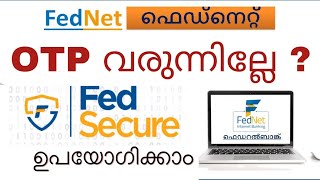 ഫെഡ്‌നെറ്റ്‌ OTP വരുന്നില്ലേ ഈ ആപ്പ് ഉപയോഗിക്കൂ FEDSECURE APPfederalbank FedNet OTP issue solved [upl. by Suoivart592]