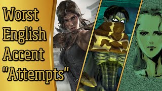 10 Worst quotAttemptsquot At a British Accent In Gaming with Examples [upl. by Eniamraj]