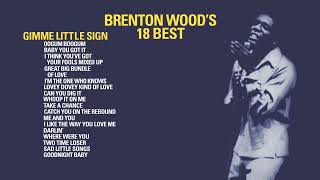 Brenton Wood  Gimme Little Sign Official Visualizer  from 18 BEST [upl. by Anifur631]