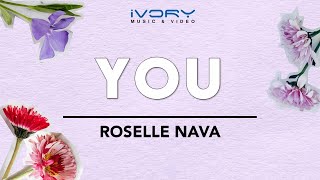 Roselle Nava  You Official Lyric Video [upl. by Anbul]