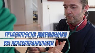 Pflegerische Maßnahmen bei Herzerkrankungen  Pflegeexamen  Pflege Kanal [upl. by Corin967]