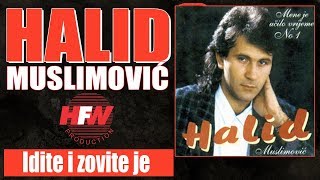 Halid Muslimovic  Idite i zovite je  Audio 1993 HD [upl. by Hajidahk]