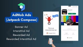 AdMob Ads in Jetpack Compose  Banner Ad Interstitial Ad Rewarded Ad amp Rewarded Interstitial Ad [upl. by Allerus]