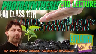 PHOTOSYNTHESIS  VARIOUS EXPERIMENTS ON PHOTOSYNTHESIS  CLASS 11TH  MOHD YOUSF  2ND LECTURE [upl. by Yendroc]