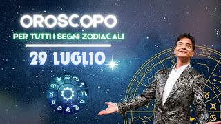 LOROSCOPO DI PAOLO FOX  29 LUGLIO 2024  LE PREVISIONI SEGNO PER SEGNO [upl. by Hugibert]