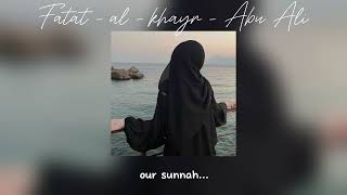 Fatat Al  Khayr  Abu Ali  English translationlyrics  vocals only  nasheed  sped up [upl. by Tolkan]