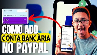 Como Adicionar Conta Bancária no PayPal Tutorial Atualizado 2023 [upl. by Nodnelg998]