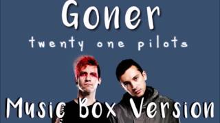 twenty one pilots  Goner Music Box Version [upl. by Mord]