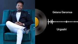 Urgaahi Jimmaa Gelana Garomsa album 2  Galaanaa Gaaromsaa [upl. by Rowley]