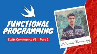 Swift Community 3 Part 2 – Functional Programming with Tomás RuizLópez [upl. by Annmarie662]