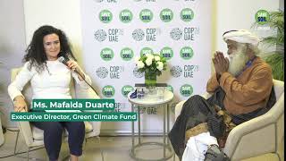 Regenerating Farmers’ Incomes amp Soil  Ms Mafalda Duarte of Green Climate Fund amp Sadhguru [upl. by Kauffmann]