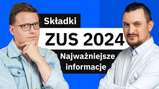 Składki ZUS 2024  Podwyżka ZUS wakacje od ZUS nowe minimalne wynagrodzenie [upl. by Nollad]