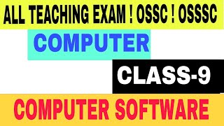 COMPUTER SOFTWARE  CLASS9  FOR LTR  RHT  JTC  SSD  OSSC  OSSSC [upl. by Candis]