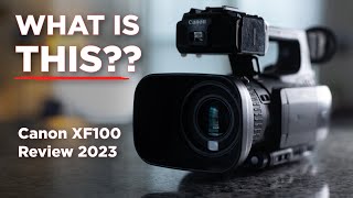 Are Camcorders Still Worth Getting in 2023  Canon XF100 Review [upl. by Philipson]