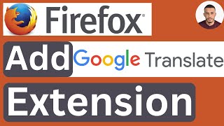 How to Add Google Translate Extension in Firefox  Easy to Follow [upl. by Dermot114]