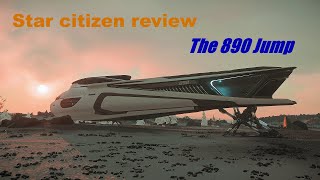 890 Jump Review star citizen 3191 [upl. by Shanahan]