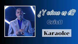 Y COMO ES EL Cris KARAOKEOT23 [upl. by Crandall]