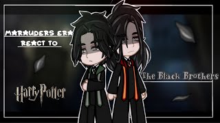 Marauders Era react to the Black Brothers  Regulus amp Sirius  HP  Check DESC  Angst  13 [upl. by Aracaj122]