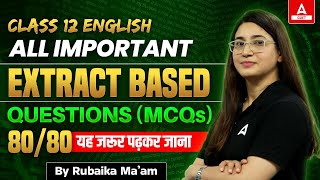 All Extract Based Questions  MCQs  Class 12 English for Board Exam 2024 [upl. by Washburn]