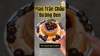 BÁNH FLAN TRÂN CHÂU food cooking streetfood shorts viralvideo recipe trending viralvideo [upl. by Thorley]