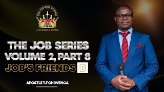 The Job Series Vol 2 Part 8  Jobs Friends quotBquot  Apostle TF Chiwenga  20 October 2024 [upl. by Mayne]