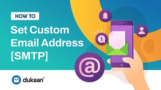 How to Add Custom Email Address and Use Smtp Email Service on Dukaan [upl. by Hennie]