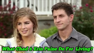 Very difficult News What Chad amp Erin Paine Do For Living [upl. by Cherish]