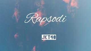 JKT48  Rapsodi  Lirik [upl. by Aemat875]