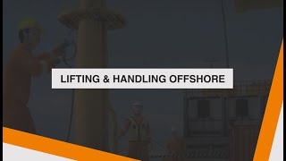 Lifting amp Handling Offshore [upl. by Farhsa]