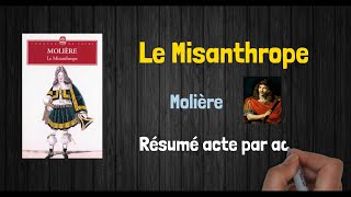 Le Misanthrope Molière résumé acte par acte [upl. by Marmaduke]