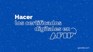 Hacer los certificados digitales en AFIP 46 [upl. by Murdoch781]