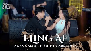 Eling Ae  Arya Galih Ft Shinta Arsinta AG Music  Official Live Music [upl. by Fanya204]