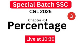 Percentage Lecture 03 CGL 2025 Basic Batch ssc maths ntpc [upl. by Polash545]