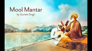 Mool Mantar by Guneet Singh  Happy Gurpurab  Shabad Kirtan [upl. by Pleasant422]