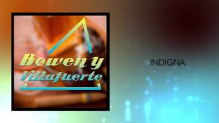 Indigna  Bowen y Villafuerte  Discos Fuentes Audio [upl. by Aicerg990]