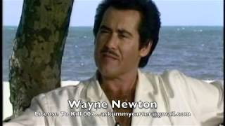 Wayne Newton with Jimmy Carter License to Kill 007 [upl. by Casta912]