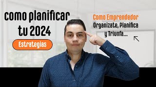 Cómo Organizar y Planificar tu 2024 ☑️como Emprendedor [upl. by Bryna]