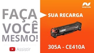 Recarga de Toner HP 305A CE410A PRO 400 M451DN M475DN M451 M451DW M451NW  Vídeo Aula Toner Vale [upl. by Amikat]