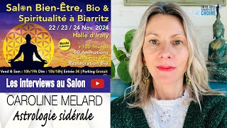 SALON BIENÊTRE DE BIARRITZ  Caroline Melard  Astrologie sidérale [upl. by Yra]