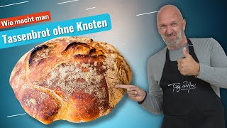 4 Zutaten und eine Tasse  Brot backen ohne Kneten so einfach [upl. by Aroon40]