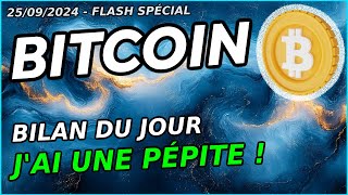 BITCOIN BILAN DU JOUR ✅  JAI UNE PÉPITE POUR VOUS  🚀 [upl. by Adnema]